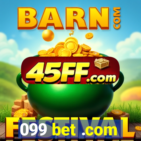 099 bet .com